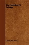 George Macdonald - The Evolution of Coinage