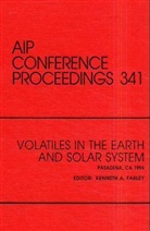 Kenneth Farley, Kenneth Farley - Volatiles in the Earth and Solar System