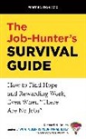 Richard N Bolles, Richard N. Bolles, Richard Nelson Bolles - The Job-Hunter's Survival Guide
