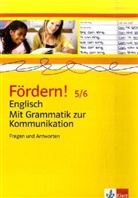 Fördern! 5/6 Englisch Mit Grammatik zu Kommunikation. Basisniveau