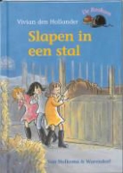 V. den Hollander, Vivian den Hollander, S. Halfmouw, Saskia Halfmouw - Slapen in een stal