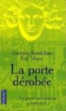 Christin Kerdellant, Christine Kerdellant, Eric Meyer, Éric Meyer - La porte dérobée