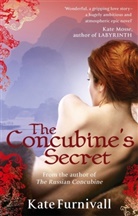 Kate Furnivall, Furnivall Kate - The Concubine's Secret