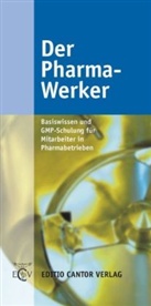 Thoma Barthel, Thomas Barthel, Uw Fritzsche, Uwe Fritzsche, Peter Schwarz - Der Pharma-Werker