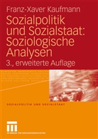 Franz-Xaver Kaufmann - Sozialpolitik und Sozialstaat: Soziologische Analysen