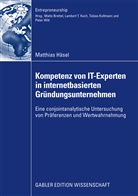 Matthias Häsel - Kompetenz von IT-Experten in internetbasierten Gründungsunternehmen