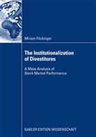 Miriam Flickinger - The Institutionalization of Divestitures