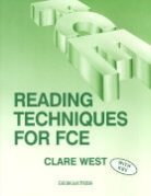 Clare West - Reading Techniques for FCE: Reading Techniques First Certificate with Key