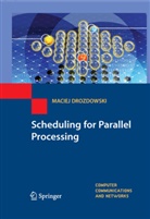 Maciej Drozdowski - Scheduling for Parallel Processing