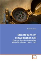 Charlotte Körner - Max Hodann im schwedischen Exil