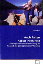 Eugen Krax - Auch Falten haben ihren Reiz