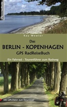 Kay Wewior - Das Berlin-Kopenhagen GPS RadReiseBuch