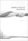 Robert Schultz, Andrew Stevens, Andrew/ Panczencko Stevens, Nick Choles, Susan Day - Robert Schultz Drawings, 1990-2007