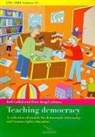 Rolf Gollob, Rolf (EDT)/ Krapf Gollob, Peter Krapf, Peti Wiskemann - Education for democratic citizenship (EDC) and human rights education (HRE) series. Volume 6, Teaching democracy : a collection of models for democratic citizenship and human rights education