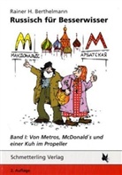 Rainer H Berthelmann, Rainer H. Berthelmann - Russisch für Besserwisser. Bd.1