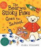 Clara Vulliamy - Bear With Sticky Paws Goes to School