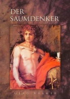 Gerd Kramer - Der Saumdenker