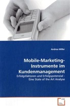 Andrea Miller - Mobile-Marketing-Instrumente im Kundenmanagement