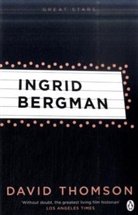 David Thomson - Ingrid Bergman