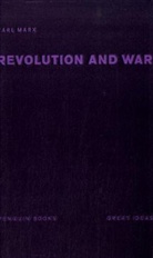 Karl Marx - Revolution and War