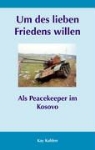 Kay Kuhlen - Um des lieben Friedens willen