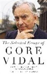 Gore Vidal, Jay Parini - Selected Essays of Gore Vidal