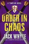 Jack Whyte - Order in Chaos
