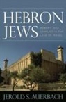 Jerold S. Auerbach, AUERBACH JEROLD S - Hebron Jews