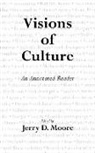 Jerry Moore, Jerry D Moore, Jerry D. Moore - Visions of Culture