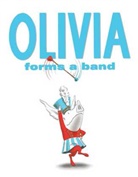 Ian Falconer - Olivia Forms a Band
