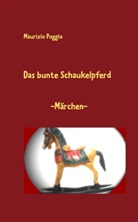 Maurizio Poggio - Das bunte Schaukelpferd