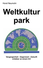 Horst Neumohr - Weltkulturpark