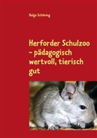 Helga Schöning - Herforder Schulzoo - pädagogisch wertvoll, tierisch gut