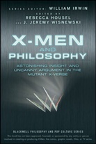 W Irwin, William Irwin, William (Wilkes-Barre Irwin, William Housel Irwin, Rebecc Housel, Rebecca Housel... - X-Men and Philosophy