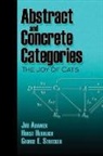 J. Adamek, Jiri Adamek, Jiri (Czech Technical Univ. Adamek, Jiri Herrlich Adamek, Jiri/ Herrlich Adamek, Horst Herrlich... - Abstract and Concrete Categories