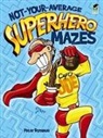 Peter Donahue - Not-Your-Average Superhero Mazes