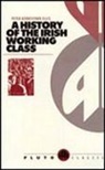 Peter Berresford Ellis, Peter Berresford Ellis, Peter Berresford Ellis - History of the Irish Working Class