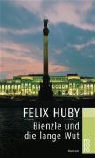 Felix Huby - Bienzle und die lange Wut