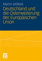 Martin Jerabek, Martin Jerábek - Deutschland und die Osterweiterung der Europäischen Union