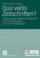 Sve Dierks, Sven Dierks - Quo vadis Zeitschriften?
