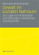 Manuela Brandstetter - Gewalt im sozialen Nahraum