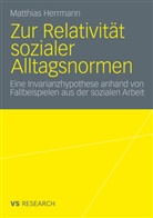 Matthias Herrmann, Herrmann Matthias - Zur Relativität sozialer Alltagsnormen
