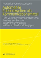 Franziska Massenbach, Franziska von Massenbach, Franziska von Massenbach - Automobile Erlebniswelten als Kommunikationsmittel