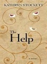 Kathryn Stockett - The Help