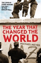 Michael Meyer - The Year that Changed the World
