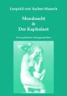 Sacher-Masoch, Leopold von Sacher-Masoch, Gerhar Pöllauer, Gerhard Pöllauer - Mondnacht & Der Kapitulant