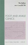 John Campbell, John T Campbell, John T. Campbell, Campbell John T., John T. Campbell, Mark S. Myerson - The Hallux, an Issue of Foot and Ankle Clinics