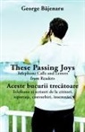 George B¿jenaru, George Bajenaru, George Bjenaru - These Passing Joys