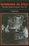 Craig Heron, Craig Heron - Working in Steel