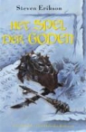 Steven Erikson, Ruud Bal - Spel der Goden / 4 Het huis der ketenen / druk 1